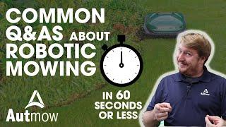 6 Most Commonly Asked Questions About Robotic Mowing