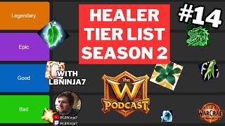 The Ultimate Healer Tier List for Season 2 in The War Within feat. LBNinja7 | The W Podcast Ep. 14