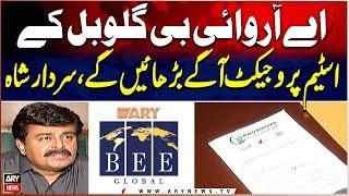 ARY BEE Global kay Stem Projects Agay Barhaengay, Sardar Shah