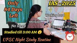 Till 3:00 Am studying for IAS (UPSC)| A night Study Routine with me #upsc