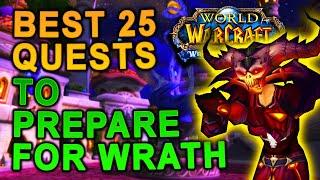 The Best 25 Quests to Prepare for WOTLK Classic - Everyone Can Do This!