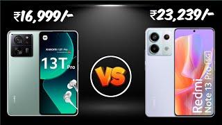 Xiaomi 13T Pro Vs Redmi Note 13 Pro 5G Full Mobile Reviews Comparison Price Detail in India, Unboxin