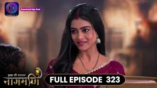 Ishq Ki Dastaan Naagmani | Full Episode 323 | Dangal TV