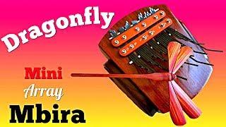 Dragonfly Array Mbira (Performed on the Mini Array Mbira)