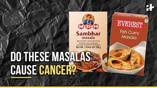 Why are MDH & Everest Spices Banned In Singapore and Hong Kong? What’s the cancer-causing chemical?