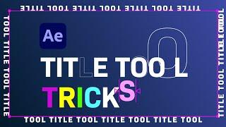 Type Tool Tricks in After Effects | Tutorial