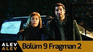 Alev Alev 9. Bölüm 2. Fragman