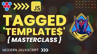 Tagged Templates // Professional Modern JavaScript MasterClass