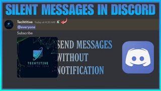 Discord Silent Messages - How & Why | Techtitive