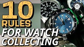 10 Rules You Need to Know For Watch Collecting : A Practical Guide To Watch Collecting