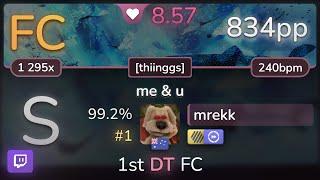  mrekk | succducc - me & u [thiinggs] +HDDT 99.2% (#1 834pp FC) - osu!