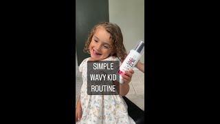 Easy Wavy hair kid routine