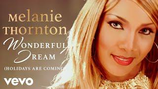 Melanie Thornton - Wonderful Dream (Holidays Are Coming)