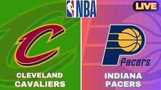 LIVE : Indiana Pacers Vs Cleveland Cavaliers | NBA Live Basketball Match Today