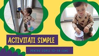 ACTIVITATI SIMPLE PENTRU COPII 12-18 LUNI |  USOARE, EDUCATIVE SI IEFTINE