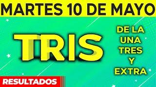 Resultado del sorteo de Tris de la Una, Tres y Extra del Martes 10 de Mayo de del 2022. 