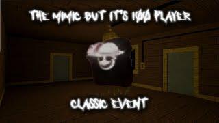 The mimic but it's 100 player: Classic event-Full gameplay (Ft. @CYN-Tessa.exe1 and other)