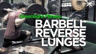 Barbell Reverse Lunges