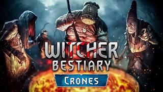 Witcher. Bestiary. Crones - Whispess, Brewess, Weavess