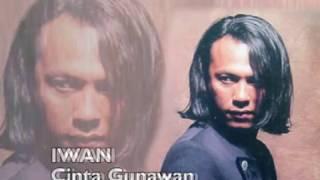 IWAN - Cinta Gunawan (Original Video) 480p