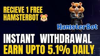 HamsterBot Latest Update: Printing Out Daily  1.48% to 5.1% daily! 7 days a week!