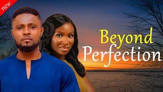 BEYOND PERFECTION - Maurice Sam and Sonia Uche New Comedy Nollywood Movie 2024