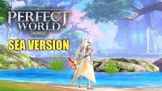 Perfect World Mobile [SEA] Gameplay (OPEN WORLD MMORPG) Android/iOS