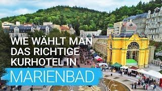 Marienbad  Wie wählt man das richtige Kurhotel. TOP nach Behandlung, Verpflegung, Komfort, Lage 