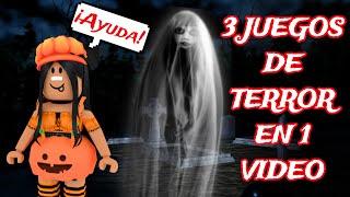 3 JUEGOS DE TERROR EN 1 VIDEO  (ROBLOX)