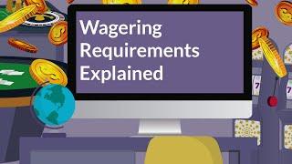 Wagering Requirements Explained [Online Casino]