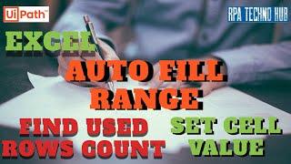 How to use Auto Fill Range Activity in UiPath | Find Rows in Excel | Write cell value in Excel