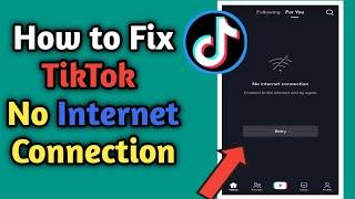 How To Fix Tiktok No Network Connection Problem (2022) | Fix No Internet Connection On TikTok