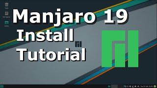 Manjaro 19 Linux Install Tutorial - Linux Beginners Guide