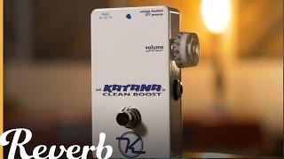 Keeley Katana Clean Boost | Reverb Demo Video