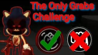 Only Grabs Challenge | Sonic.Exe The Disaster 1.3