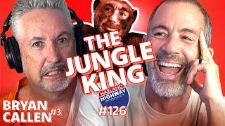 Bryan Callen talks survival in the wild, how to be a modern man, and even shares a a soliloquy!