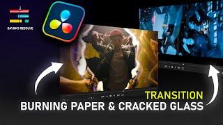 Cracked Glass & Burning Paper Transitions in DaVinci Resolve! (Dual Audio)