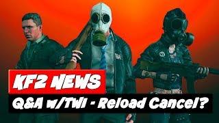 Killing Floor 2 Update | Reload Canceling Coming Back?!