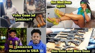 Vybz Kartel Leaves Jamaica Behind / Guns and More Guns / Rihanna and Chadwayne Inspires Us.