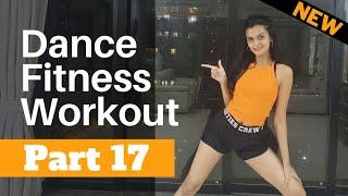 Bollywood Dance Fitness Workout at Home | 30 Mins Fat Burning Cardio Part 17 | Katrina Kaif Medley