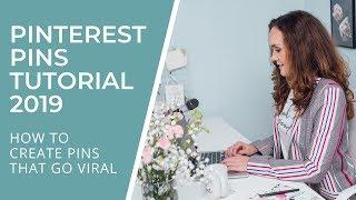 PINTEREST PINS TUTORIAL 2019 (HOW TO MAKE PINS THAT GO VIRAL)