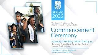 University of The Bahamas Spring 2025 Commencement Ceremony.