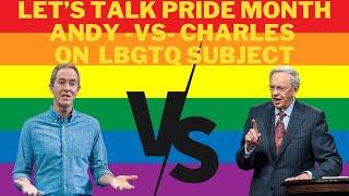 Andy Stanley Verses Charles Stanley on LBGTQ, Pride Month, Clayton Kershaw and Focus on Family