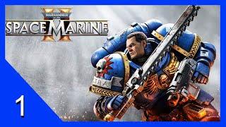 Kill Team Captain - Warhammer 40k: Space Marine 2 - Let's Play - 1