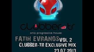 Fatih Evranos - Clubber tr Exclusive Mix Vol 2