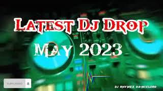 Latest Dj Drop May2023 (Professional Dj sound Effects)