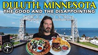 Which CRAZY food in DULUTH, MINNESOTA left me a bit disappointed?