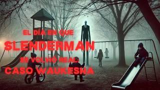 leyenda o realidad?  Slenderman y el caso waukesha