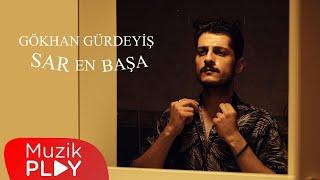 Gökhan Gürdeyiş - Sar En Başa (Official Video)