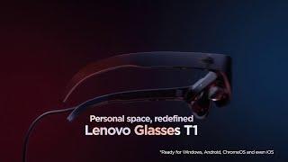 Lenovo Glasses T1 (2022) – Define the next generation of personal wearable display